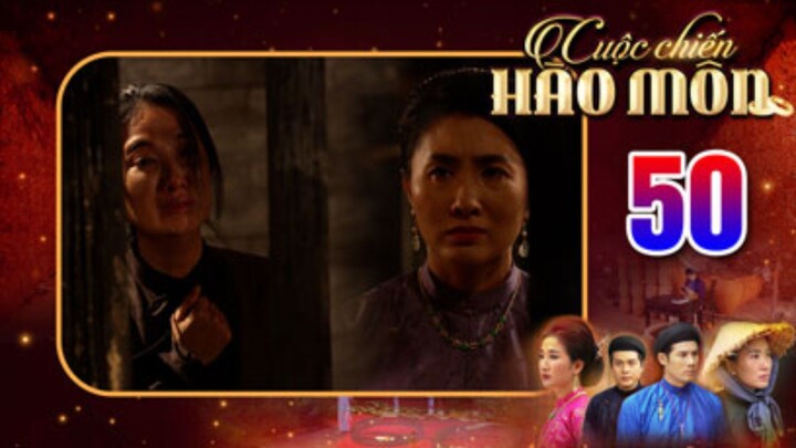 CUỘC CHIẾN HÀO MÔN Tập Cuối | Phim bộ cổ trang Việt Nam hay mới nhất 2025 | Phim Việt Nam THVL