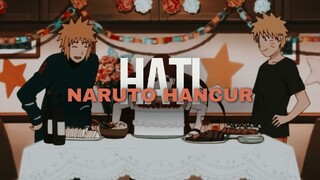 HATI NARUTO HANCUR