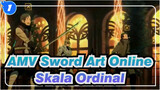 Sword Art Online | AMV Skala Ordinal_1