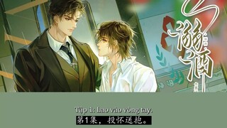 KTT Nịch Tửu - Tập 1 [Vietsub]