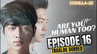 Are You Human Episode 16 Tagalog