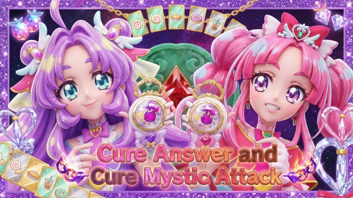 Cure Answer&Mystic Attack(Korega washitachi no Answer)