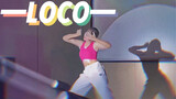 [Dancing] Nhảy cover "LOCO" - ITZY cực đỉnh