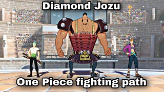 DIAMOND JOZU - ONE PIECE FIGHTING PATH