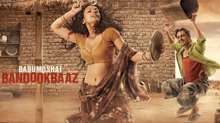 Babumoshai Bandookbaaz (2017) SUB INDO