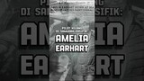 Nerrorist, apa benar Amelia Earhart diculik ALIEN? Malam ini di #NERROR