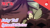 [Fairy Tail/AMV/Emotional] Igneel&Natsu--- I'll Always Be with You_2