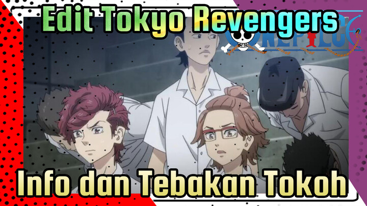 Edit Tokyo Revengers
Info dan Tebakan Tokoh