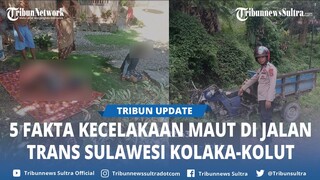 5 Fakta Kecelakaan Maut di Jalan Trans Sulawesi Kolaka Kolaka Utara, 2 Anak anak Meninggal, 2 Kritis