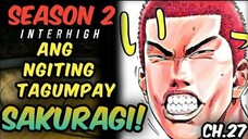 CHAPTER- 27 - SLAMDUNK SEASON 2 INTERHIGH | TAGALOG MANGA REVIEW