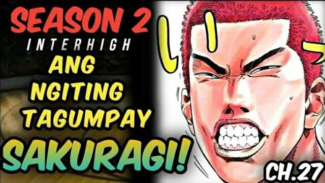 CHAPTER- 27 - SLAMDUNK SEASON 2 INTERHIGH |  TAGALOG MANGA REVIEW