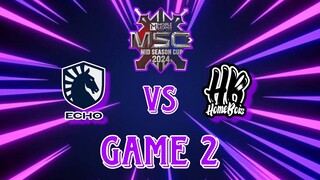 Liquid Echo vs Homebois GAME 2 Filipino MSC 2024 | HB VS TLPH | WOMLBB