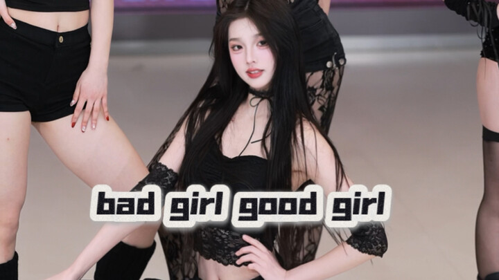 【Bad Girl Good Girl】Good Girl ~ Bad Girl?