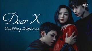 Dear X (2025) Fandub Indo - Ini Semua Salahmu