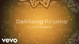 Dakilang Pilipino (A National Heroes Day Song) | Lyric Video