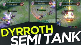 Dyrroth SEMI Tank. Ternyata masih Tetep OP