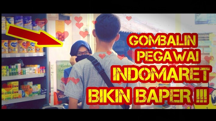 Prank gombalin pegawai indomaret - BIKIN BAPER PARAH !!! II part 2