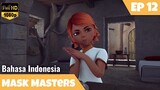 Mask Masters Episode 12 Bahasa Indonesia | Teman Baru Borg Dan Warwick