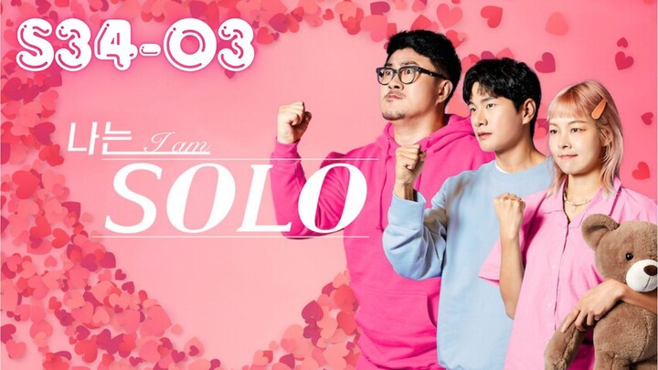 [ENG]I Am SOLO S34 - Large Family Special l Episode 03 l🇰🇷Dating Show