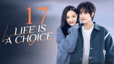 EP17 Life is a Choice (2025)