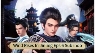Wind Rises In Jinling Episode 6 Sub Indonesia