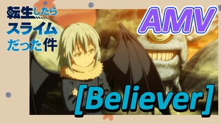 [Slime]AMV |  [Believer]