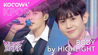 HIGHLIGHT - Body | Music Bank EP1199 | KOCOWA+