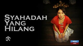SYAHADAH YANG HILANG (2016) TELEFILEM.