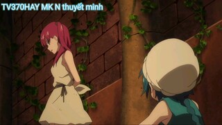 Thuyết Minh Magi_mê cung huyền thoại Tập 2 MK N
