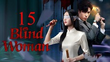 EP15 Blind Woman (2025)