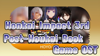 Post-Houkai Book Game OST | Honkai Impact 3rd