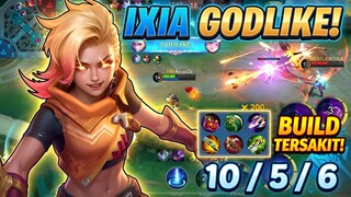 IXIA GODLIKE! Build Tersakit Terbaru Auto Rata 1 Tim! Score 10/5/6 Anti Kalah!
