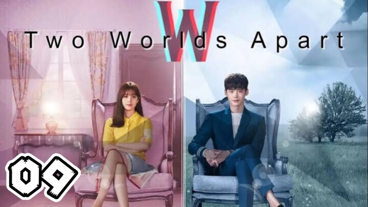 W : Two Worlds Apart (Tagalog Dubbed) Episode 9