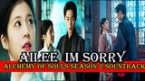 I’m Sorry 에일리 (Ailee) -  / Alchemy of Souls (환혼: 빛과 그림자 OST): Light and Shadow OST JANG UK ❤️ NAKSU