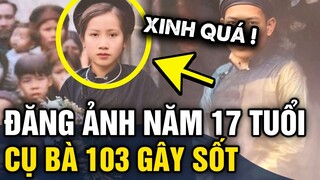 Tấm ảnh CHỤP NĂM 17 TUỔI của cụ bà 103 tuổi bất ngờ GÂY SỐT vì vẻ đẹp VƯỢT THỜI GIAN | Tin 3 Phút