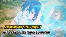 KORBAN BULLYING, FISIK BERUBAH DAN JADI OVERPOWER!