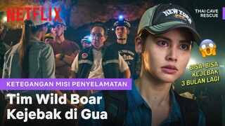 Selamatin dalam 4 Jam atau Stuck di Gua Sampe 3 Bulan | Thai Cave Rescue | Clip