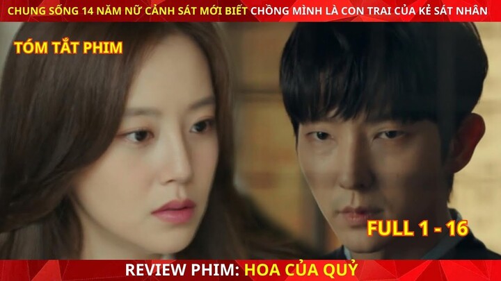 Review Phim Hoa Của Quỷ | Tóm tắt Phim Flower of Evil (2020) Full 1 - 16