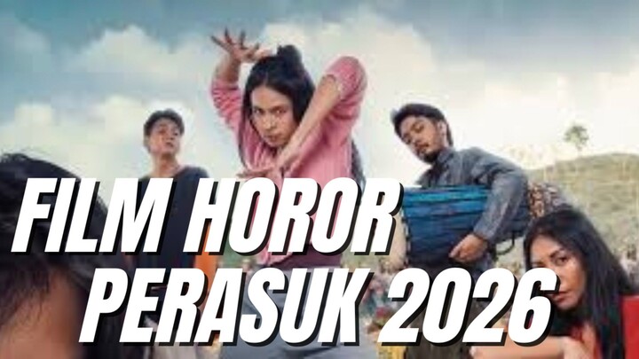 FILM HOROR 2026: PERASUK