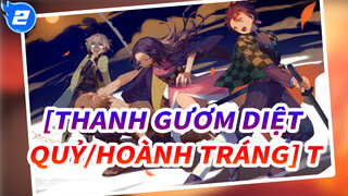 [Thanh gươm diệt quỷ/AMV/Hoành tráng/1080P] Trận chiến tôn vinh nhiều điều_2