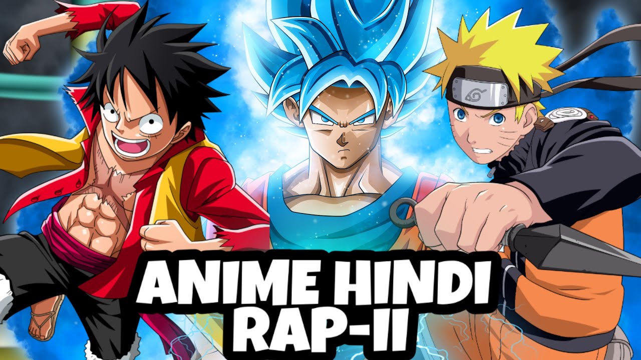 Anime Hindi Rap Ii Naruto Demon Slayer One Piece Dragon Ball Z More Bilibili