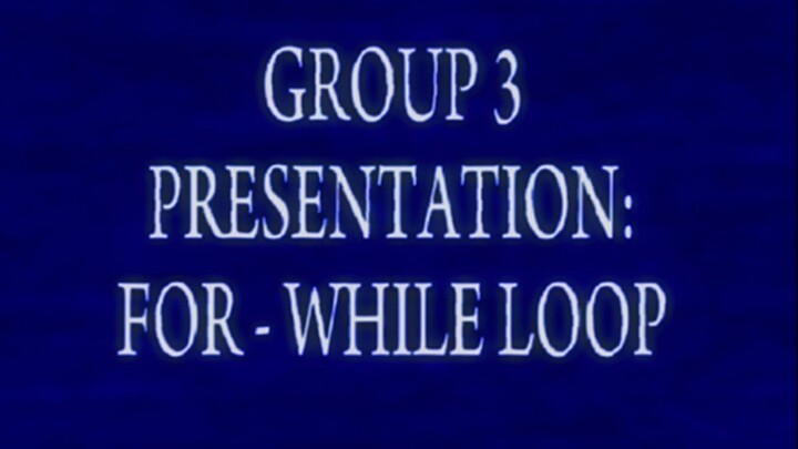 GROUP 3: The For Loop || 10 - DIZON