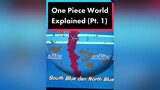 The World of One Piece Explained Pt. 1 🌎🏴‍☠️ onepiece luffy manga anime weeb learnontiktok