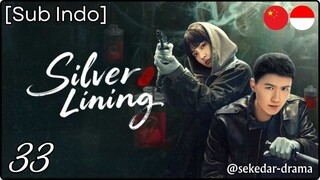 [Sub Indo] 🐜ⓢ𝔦𝐥𝐕𝑒Ⓡ 𝕃𝔦Ｎ𝕀Ň𝑔 – Eps. 33 (2025)