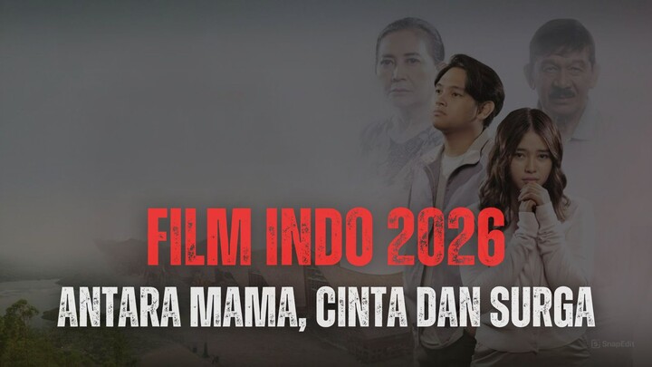 ANTARA MAMA, CINTA DAN SURGA (2026) - BIOSKOP INDO
