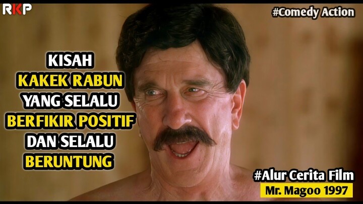 KISAH KAKEK RABUN YANG SELALU BERUNTUNG | Alur Cerita Film Mr. Magoo 1997