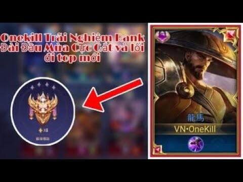 Onekill Trãi Nghiệm Rank Đài Phiên Bản 4.0 Bằng Ryoma !!!