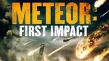 Meteor First Impact full Action thriller