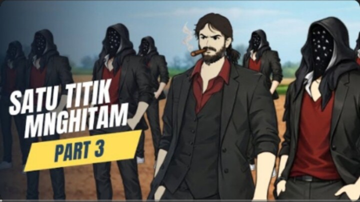 SATU TITIK MENGHITAM PART 3 - Drama Animasi
