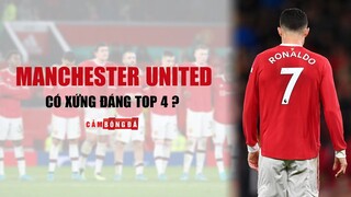 MAN UNITED có xứng đáng vào TOP 4 với SỰ BẠC NHƯỢC trong mọi khía cạnh?